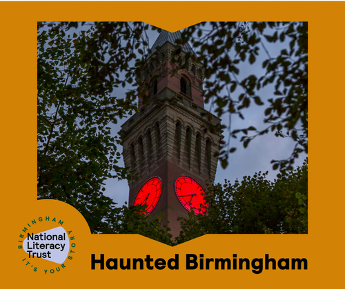 Clock tower with glowing red faces framed by tree branches, text reads 'Haunted Birmingham' with National Literacy Trust logo