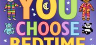 You Choose Bedtime